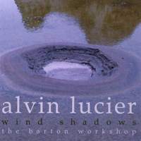 Alvin Lucier - Wind Shadows