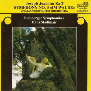 Raff: Symphony No. 3 in F major, Op. 153 'In the Forest', etc.