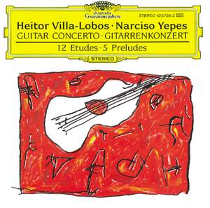 Villa-Lobos: Guitar Concerto, etc.