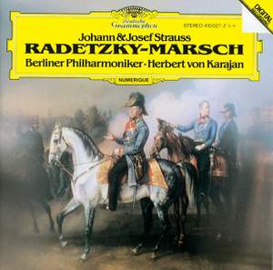 Johann & Josef Strauss: Radetzky March & other works