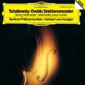 Tchaikovsky & Dvorak: Serenades for Strings