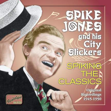 Spike Jones - Spiking the Classics