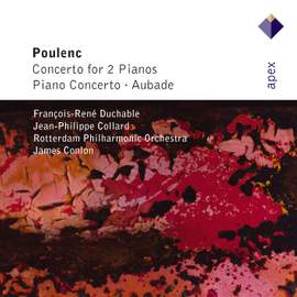 Poulenc: Concerto in D minor for Two Pianos & Orchestra, etc.