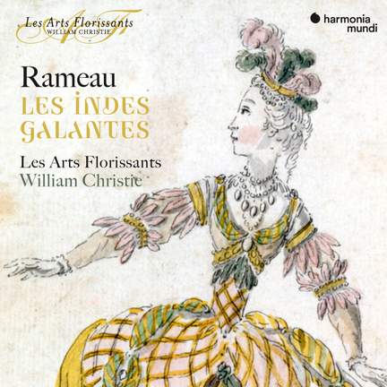 Rameau: Les Indes Galantes