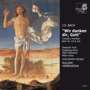 Bach, J S: Cantata BWV29 'Wir danken dir, Gott, wir danken dir', etc.