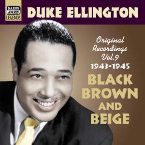 Duke Ellington Volume 9 - Black, Brown and Beige