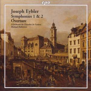 Eybler: Symphonies Nos. 1 & 2 and Overture