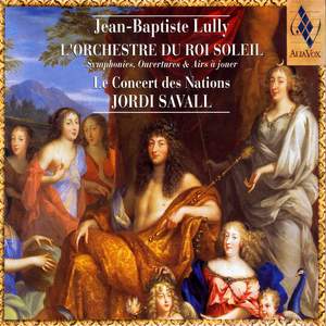 Lully: L’Orchestre du Roi Soleil