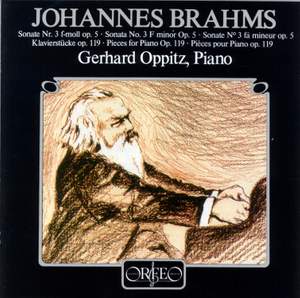 Brahms: Piano Sonata No. 3 & 4 Klavierstücke