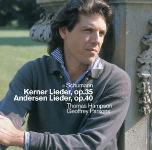 Schumann: Gedichte (12) von Justinus Kerner Op. 35, etc.