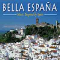 Bella Espana - Music Inspired by Spain