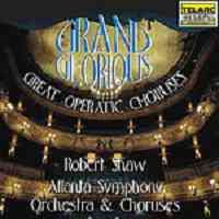 Grand and Glorious - Great Operatic Choruses