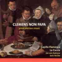 Clemens non Papa - Priest and Bon Vivant