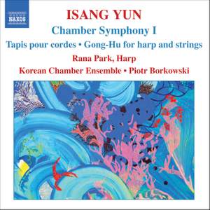 Yun: Chamber Symphony 1, etc.