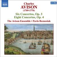 Avison: Six Concertos Op. 3 & Eight Concertos Op. 4