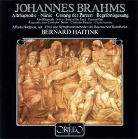 Brahms: Alto Rhapsody, Nänie, Gesang der Parzen & Begräbnisgesang