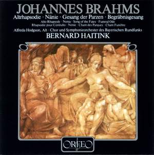 Brahms: Alto Rhapsody, Nänie, Gesang der Parzen & Begräbnisgesang