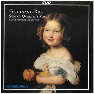 Ferdinand Ries - String Quartets Volume 1