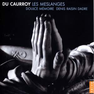 Du Caurroy - Les Meslanges