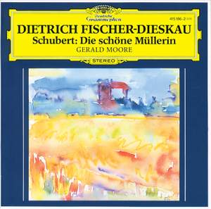 Schubert: Die schöne Müllerin, D795