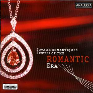 Jewels of the Romantic Era