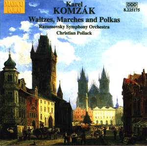 Komzák - Waltzes, Marches and Polkas, Volume 1