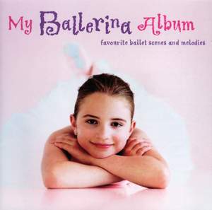 My Ballerina Album - Favourite ballet scenes and melodies