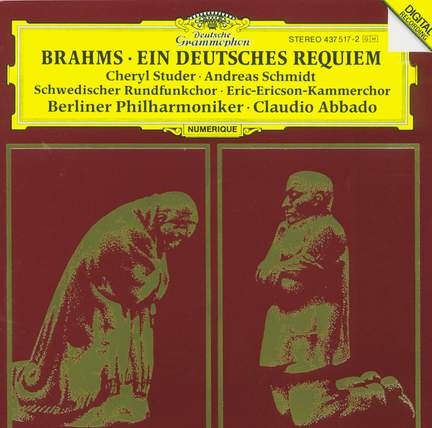 Brahms: Ein Deutsches Requiem, Op. 45
