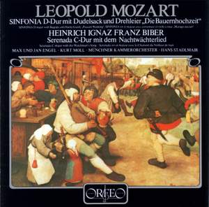 Leopold Mozart: Sinfonia 'Die Bauernhochzeit' & Biber: Nightwatchman Serenade