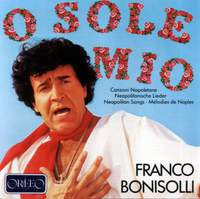 O Sole Mio - Neapolitan Songs Vol.1
