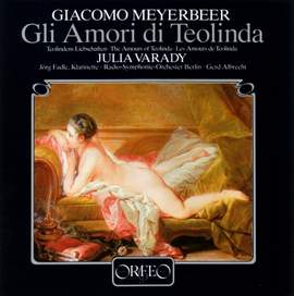 Meyerbeer: Gli Amori di Teolinda