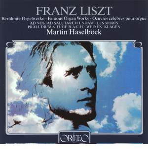 Liszt: Fantasia & Fugue, Variations, Two Recital Pieces