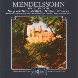 Mendelssohn: Scottish Symphony & A Midsummer Night's Dream Overture