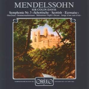 Mendelssohn: Scottish Symphony & A Midsummer Night's Dream Overture
