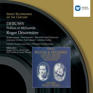 Debussy: Pelléas et Mélisande, etc.