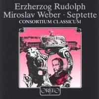 Erherzog Rudolph & Miroslav Weber: Septets
