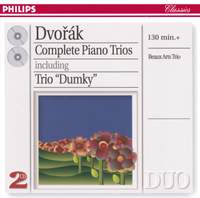 Dvořák: Complete Piano Trios