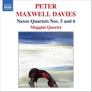 Maxwell Davies - Naxos Quartets Nos. 5 and 6