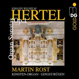 Hertel, J W: Six Organ Sonatas, Op. 1