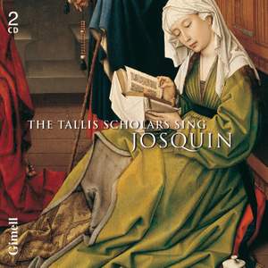 The Tallis Scholars Sing Josquin - Gimell: CDGIM206