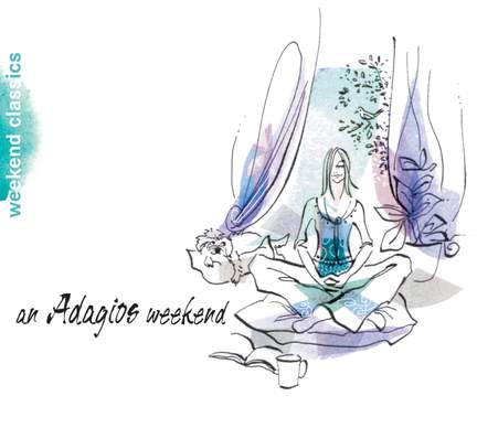 Weekend Classics - An Adagios Weekend