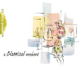 Weekend Classics - A Classical Weekend