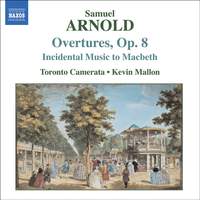 Samuel Arnold: Overtures, Op. 8