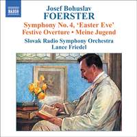 Foerster, J: Symphony No. 4 ‘Easter Eve', etc.