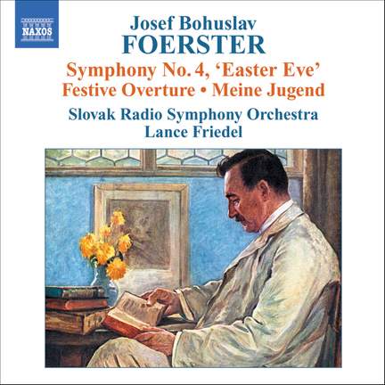 Foerster, J: Symphony No. 4 ‘Easter Eve', etc.