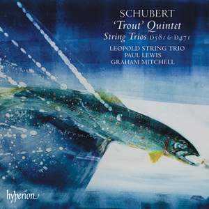 Schubert: Piano Quintet in A major, D667 'The Trout', etc.