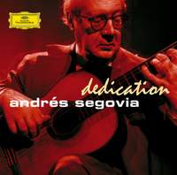 Dedication - Andrés Segovia