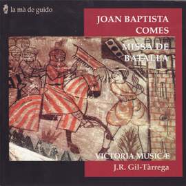 Comes, J B: Missa de Batalla, etc.