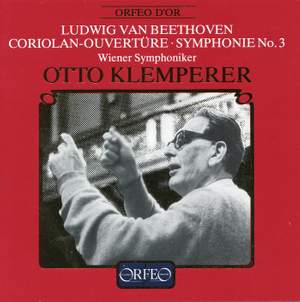 Beethoven: Coriolan Overture & Symphony No. 3