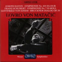 Lovro Matacic conducts Haydn, Schubert, Einem